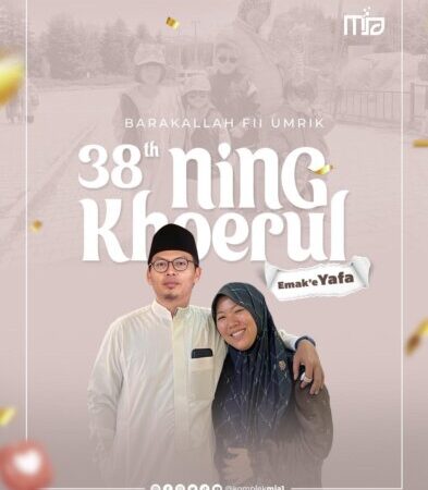 38 Tahun dalam Naungan Rahmat-Nya: Barakallah Fii Umrik Ning Khoerul