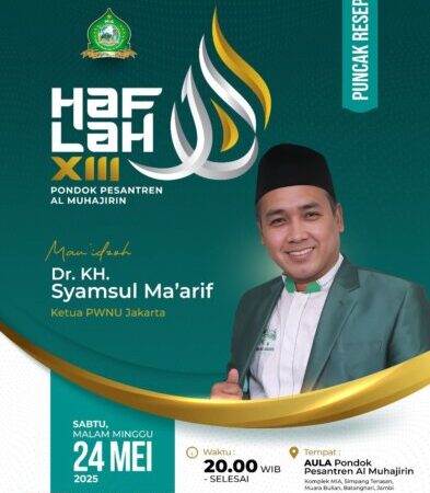 Puncak Resepsi Haflah XIII Pondok Pesantren Al Muhajirin Bersama Dr. KH. Syamsul Ma’arif