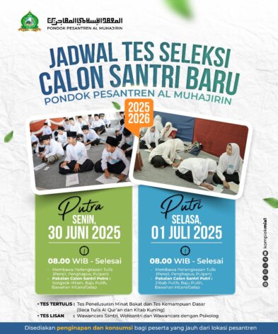Tes Seleksi Santri Baru – Pondok Pesantren Al Muhajirin